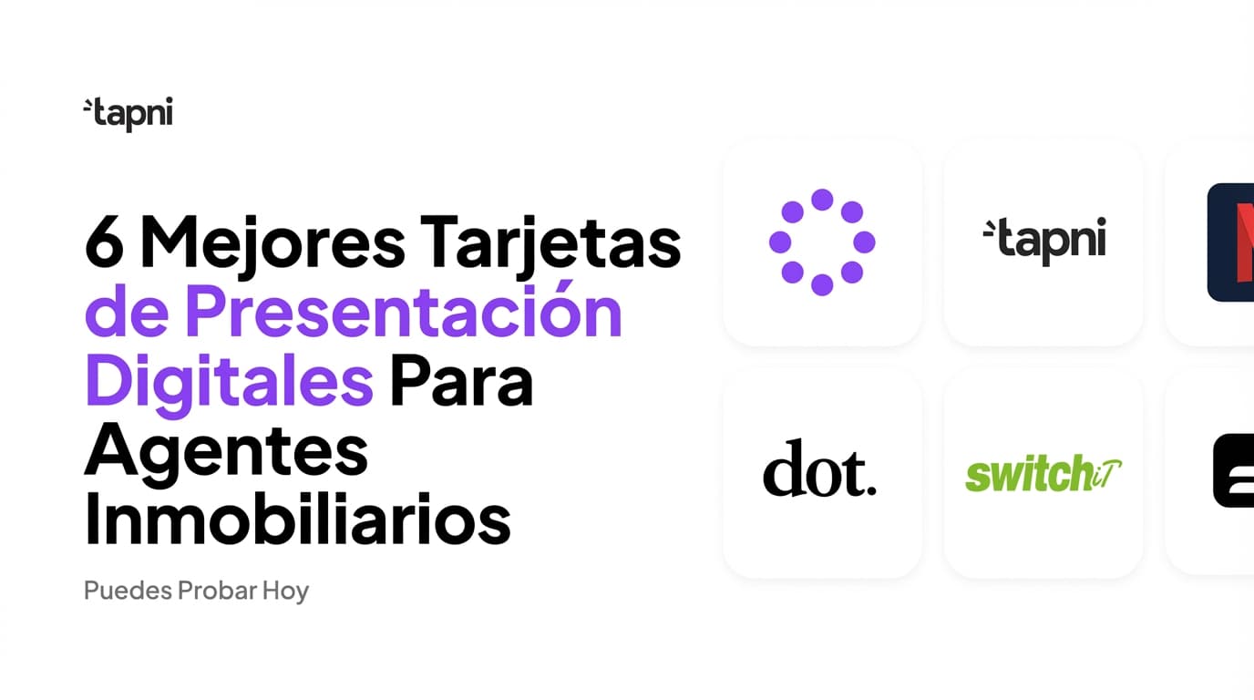 6 Mejores Tarjetas de Visita Digitales para Agentes Inmobiliarios en 2026