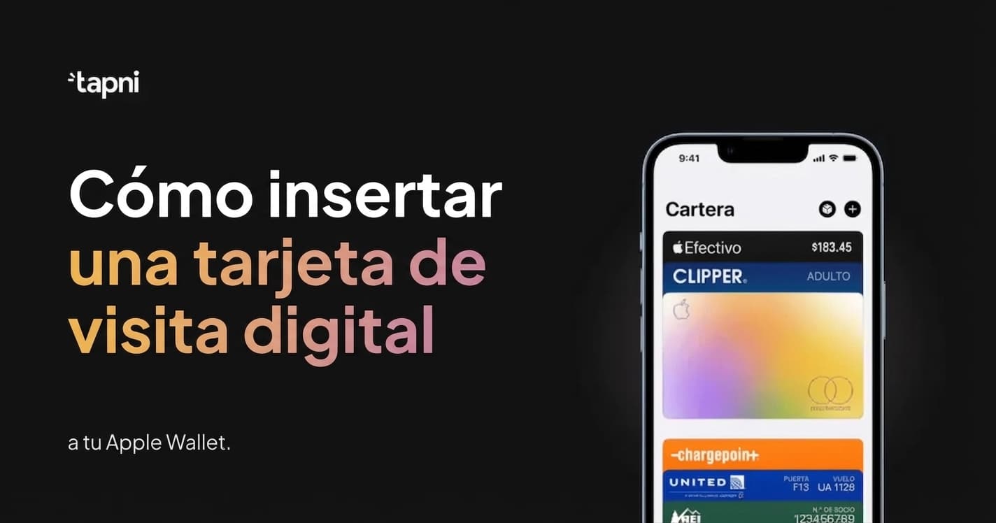 ¿Cómo Insertar una Tarjeta de Visita Digital en Tu Apple Wallet?