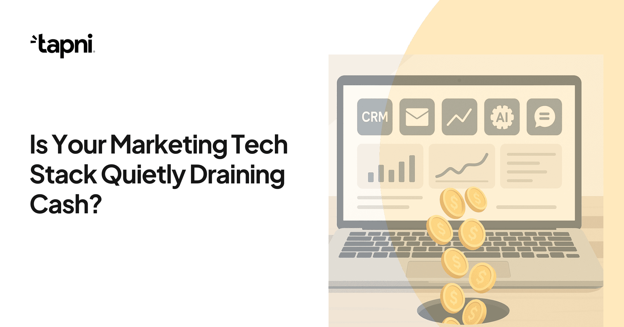 Is Your Marketing Tech Stack Quietly Draining Cash?