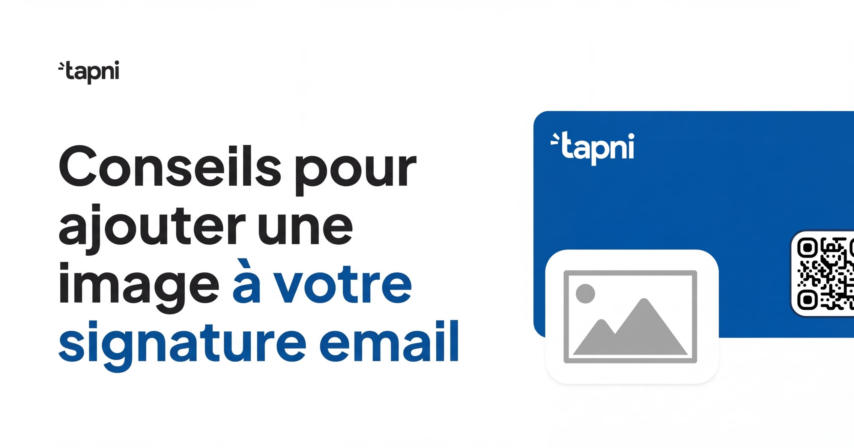 6 Conseils pour Ajouter une Image à une Signature Email