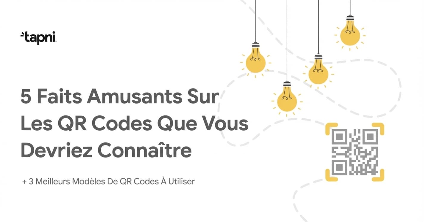 5 faits amusants sur les codes QR que vous devriez connaître