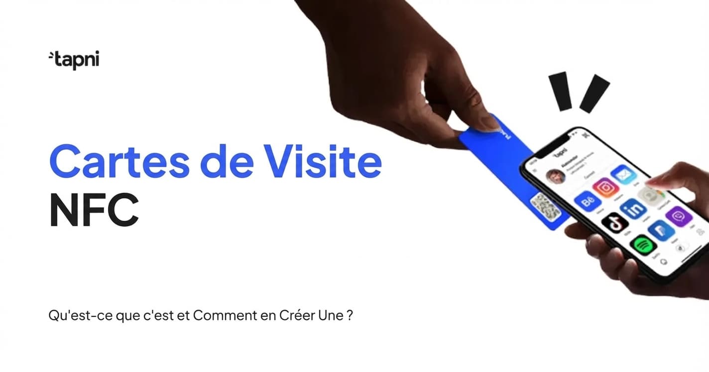 Cartes de visite NFC : Qu'est-ce que c'est et comment en créer une ?